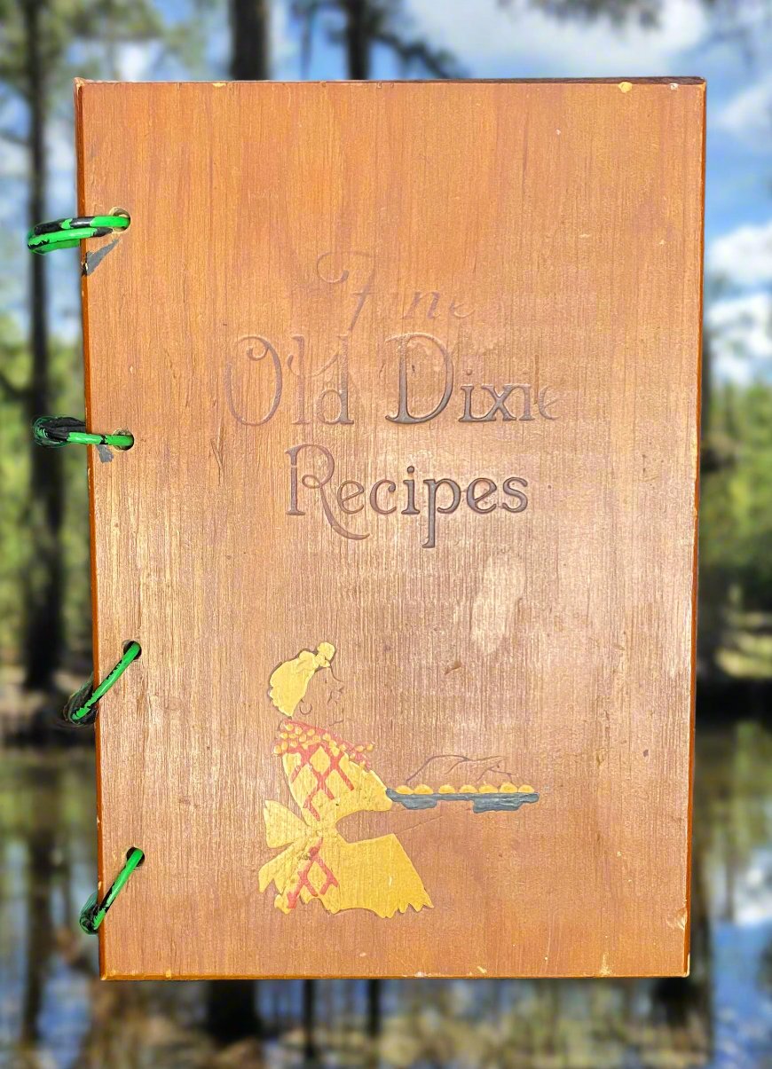Vintage Southern Cookbook of Fine Old Dixie Recipes