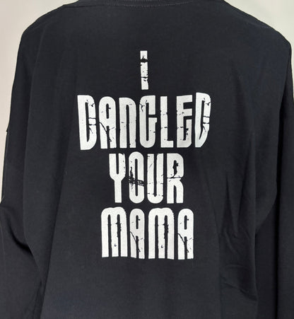 Hackers Hockey I Dangled Your Mama Long Sleeve T shirt